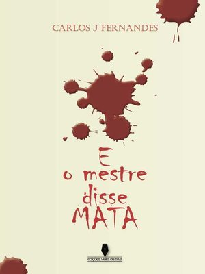 cover image of E o mestre disse mata